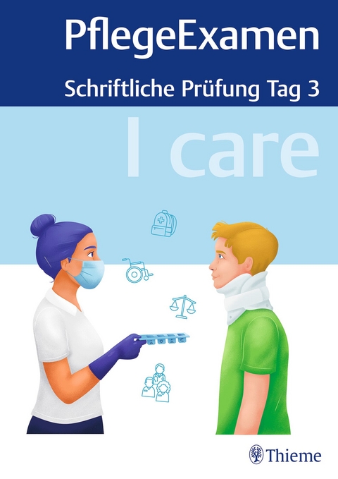 I care PflegeExamen - Schriftliche Pr&uuml;fung Tag 3