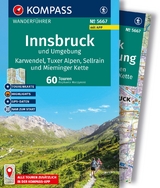 KOMPASS Wanderf&uuml;hrer Innsbruck und Umgebung, Karwendel, Tuxer Alpen, Sellrain und Mieminger Kette, 60 Touren mit Extra-Tourenkarte - Raphaela Moczynski