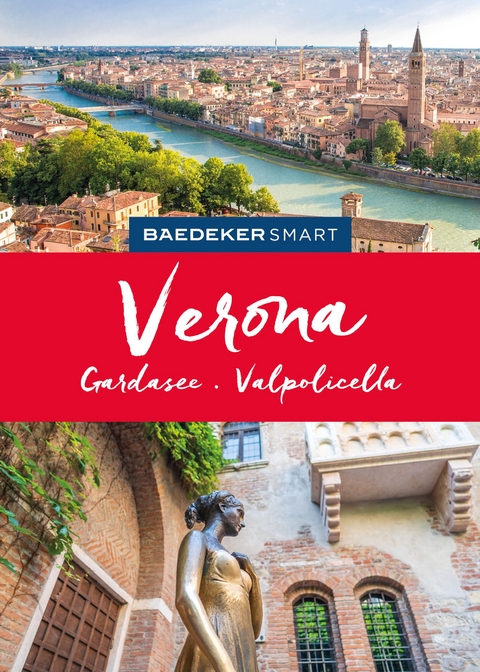 Baedeker SMART Reisef&uuml;hrer Verona, Gardasee, Valpolicella - Beate Giacovelli