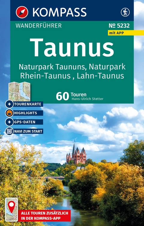 KOMPASS Wanderf&uuml;hrer Taunus, Naturpark Taunus, Naturpark Rhein-Taunus, Lahn-Taunus, 60 Touren mit Extra-Tourenkarte - Hans-Ulrich Stetter