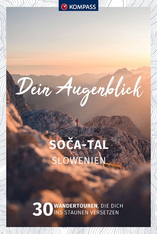 KOMPASS Dein Augenblick Soča-Tal, Slowenien