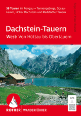 ROTHER Wanderführer Dachstein-Tauern West: Von Hüttau bis Obertauern. 58 Touren im Pongau - Brandl, Sepp; Brandl, Marc