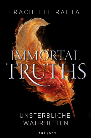 Immortal Truths – Unsterbliche Wahrheiten