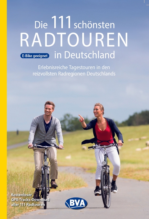 BVA Die 111 sch&ouml;nsten Radtouren in Deutschland