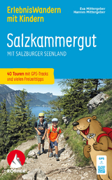 ROTHER Wanderbuch ErlebnisWandern mit Kindern Salzkammergut. 40 Touren und viele Freizeittipps - Hannes Mittergeber, Eva Mittergeber