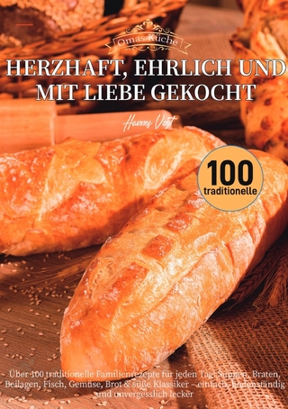 Omas Küche – Herzhaft, ehrlich und mit Liebe gekocht