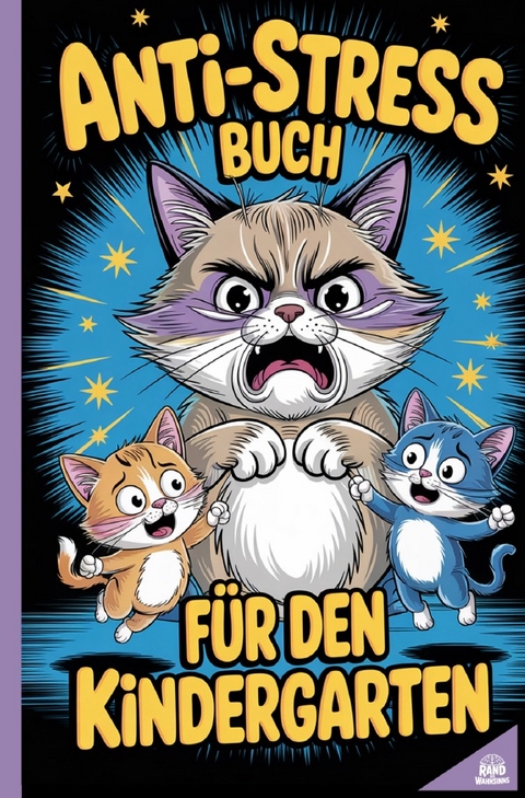 Anti-Stress Buch f&uuml;r den Kindergarten - Rand des Wahnsinns