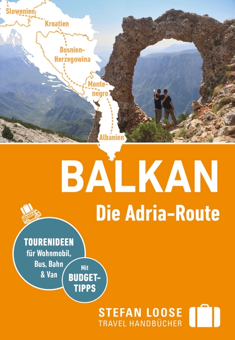 Stefan Loose Reisef&uuml;hrer Balkan, Die Adria-Route. Slowenien, Kroatien, Bosnien und Herzegowina, Montenegro, Albanien - Andrea Markand, Mark Markand