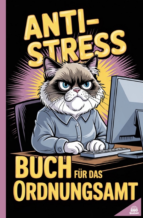 Anti-Stress Buch f&uuml;r das Ordnungsamt - Rand des Wahnsinns