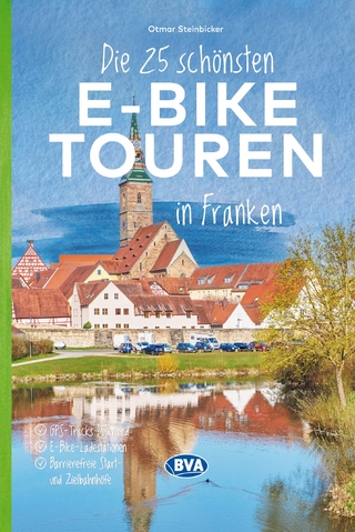 BVA Die 25 schönsten E-Bike Touren in Franken
