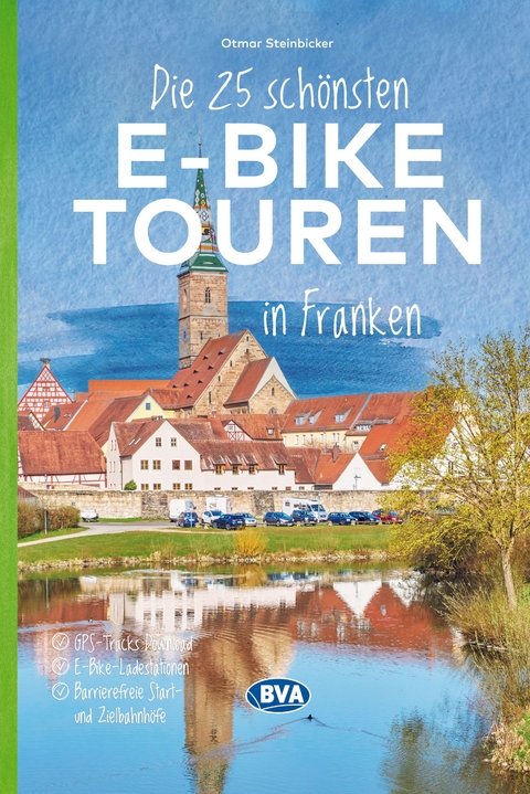 BVA Die 25 sch&ouml;nsten E-Bike Touren in Franken
