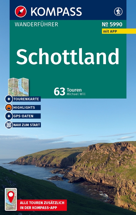 KOMPASS Wanderf&uuml;hrer Schottland, 63 Touren mit Extra-Tourenkarte - Michael Will
