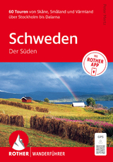 ROTHER Wanderführer Schweden: Der Süden. 60 Touren von Skåne, Småland und Värmland über Stockholm bis Dalarna - Mertz, Peter