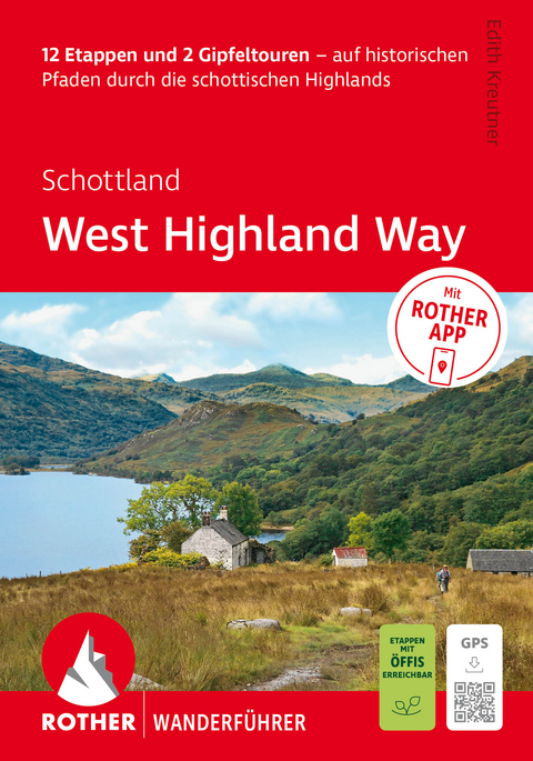 ROTHER Wanderf&uuml;hrer Schottland: West Highland Way. 12 Etappen und 2 Gipfeltouren - Edith Kreutner