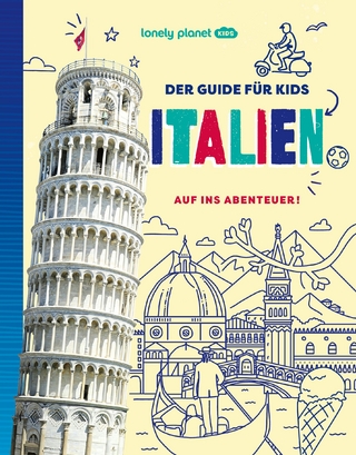 LONELY PLANET Kinderreiseführer Der Guide für Kids Italien