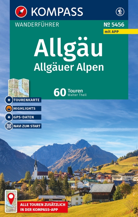 KOMPASS Wanderf&uuml;hrer Allg&auml;u, Allg&auml;uer Alpen, 60 Touren mit Extra-Tourenkarte - Walter Theil