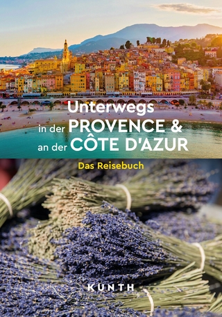 KUNTH Unterwegs in der Provence & an der Côte d’Azur