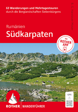 ROTHER Wanderführer Rumänien: Südkarpaten. 63 Wanderungen und Mehrtagestouren durch die Berglandschaften Siebenbürgens - Hannover Moser, Brigitta Gabriela