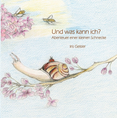 Und was kann ich? - Iris Geisler