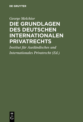 Die Grundlagen des deutschen internationalen Privatrechts