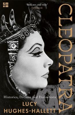 Cleopatra - Lucy Hughes-Hallett