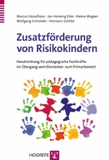 Zusatzf&ouml;rderung von Risikokindern - Marcus Hasselhorn, Jan-Henning Ehm, Hanna Wagner, Wolfgang Schneider, Hermann Sch&ouml;ler