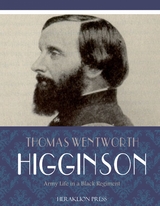 Army Life in a Black Regiment -  Thomas Wentworth Higginson