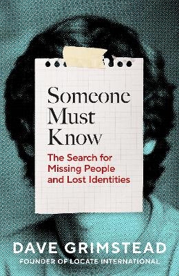 Someone Must Know - Dave Grimstead