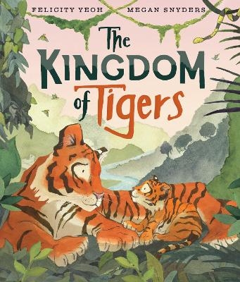 The Kingdom of Tigers - Felicity Yeoh
