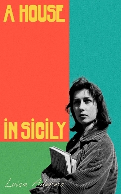 A House in Sicily - Luisa Adorno