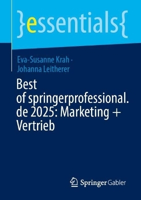 Best of springerprofessional.de 2025: Marketing + Vertrieb - Eva-Susanne Krah, Johanna Leitherer