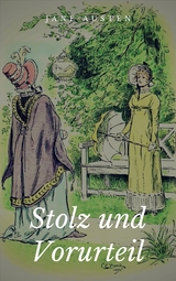 Stolz und Vorurteil - Jane Austen