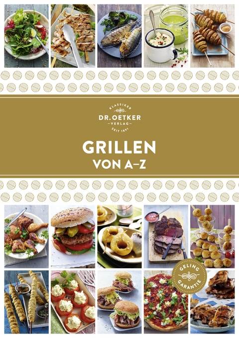 Grillen von A&ndash;Z - Dr. Oetker