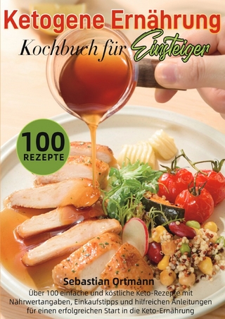 Ketogene Ernährung Kochbuch für Einsteiger