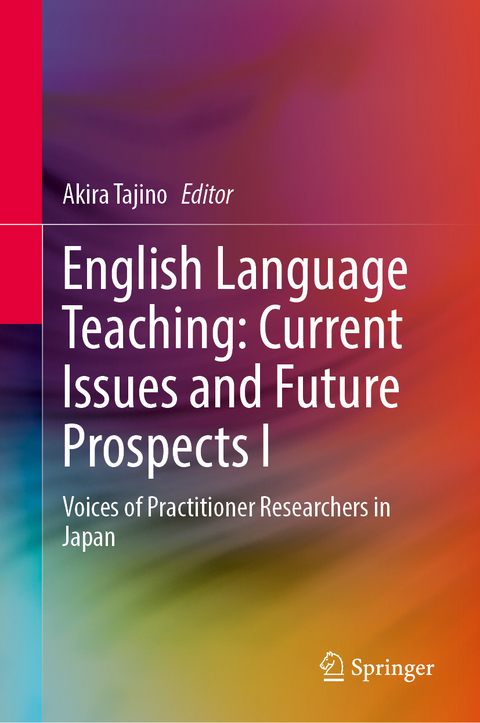 English Language Teaching: Current Issues and Future Prospects I - 