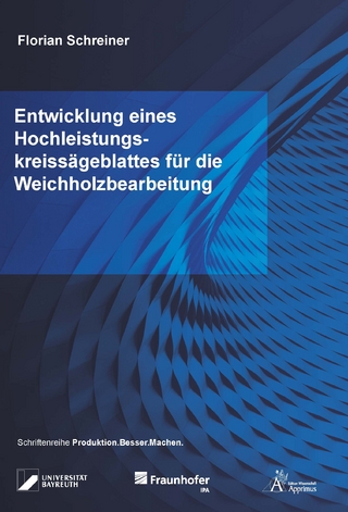 Entwicklung eines Hochleistungskreissägeblattes für die Weichholzbearbeitung