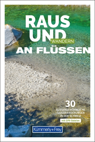 Kümmerly+Frey Raus und Wandern an Flüssen – Wanderführer