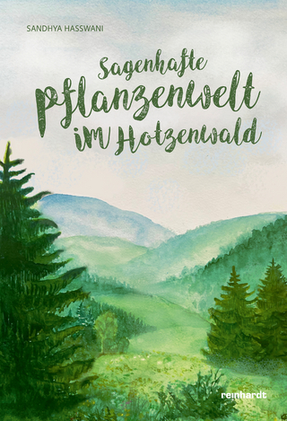 Sagenhafte Pflanzenwelt im Hotzenwald