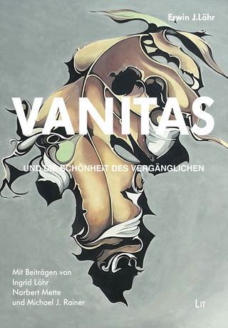 VANITAS – und die Schönheit des Vergänglichen
