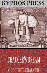 Chaucer's Dream -  Geoffrey Chaucer