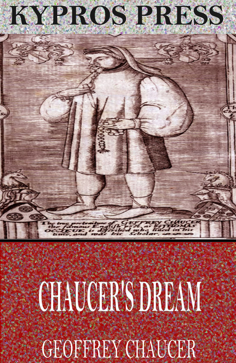 Chaucer's Dream -  Geoffrey Chaucer
