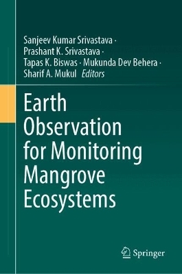 Earth Observation for Monitoring Mangrove Ecosystems