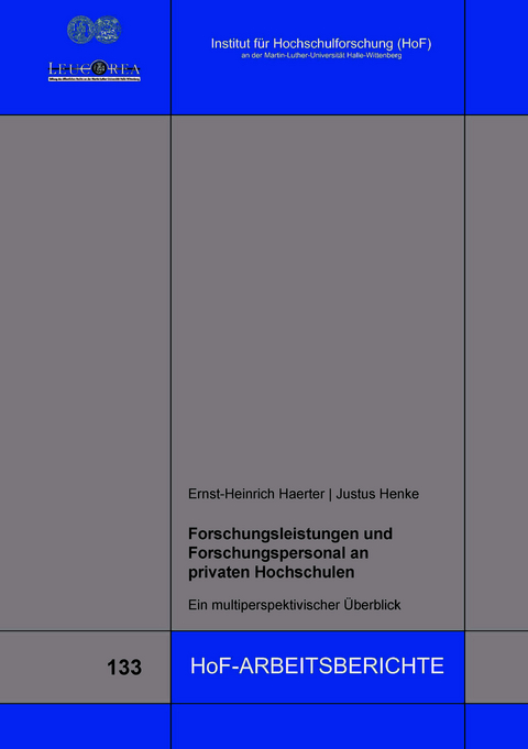 Forschungsleistungen und Forschungspersonal an privaten Hochschulen - Ernst-Heinrich Haerter, Justus Henke