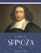 Ethics -  Baruch Spinoza
