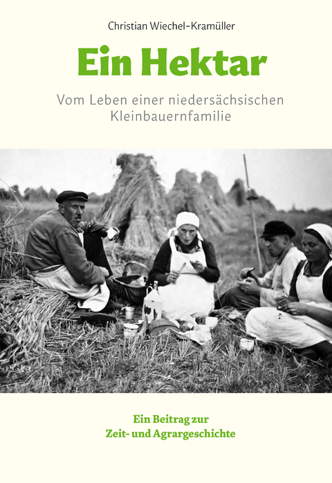 Ein Hektar - Christian Wiechel-Kram&uuml;ller