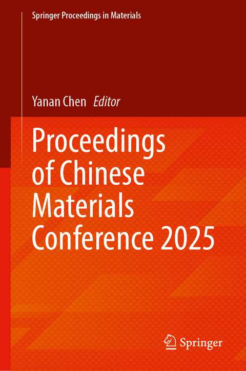 Proceedings of Chinese Materials Conference 2025 - 