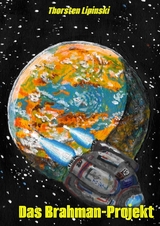Das Brahman-Projekt - Thorsten Lipinski