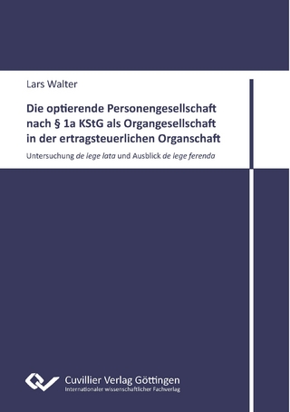 Die optierende Personengesellschaft nach § 1a KStG als Organgesellschaft in der ertragsteuerlichen Organschaft