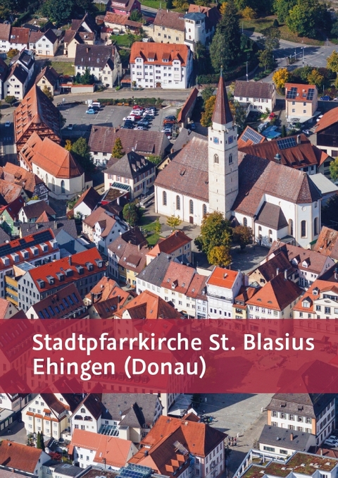Stadtpfarrkirche St. Blasius in Ehingen (Donau) - Ludwig Ohngemach