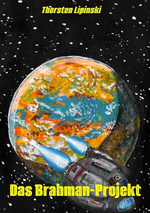 Das Brahman-Projekt - Thorsten Lipinski
